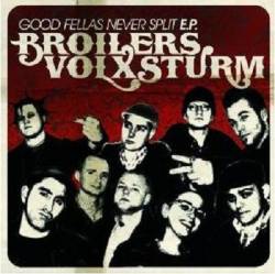 Volxsturm : Good Fellas Never Split